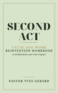 Second Act: Faith and Work Reinvention Workbook cover