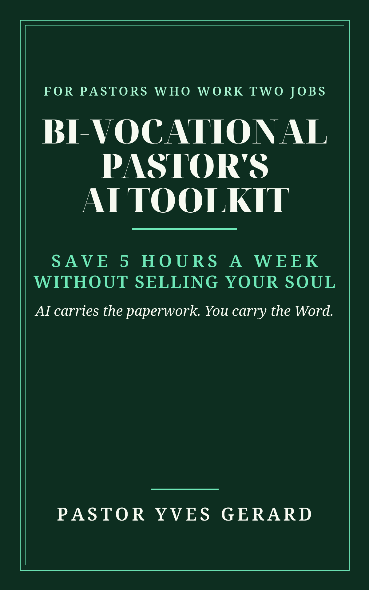 The Bi-Vocational Pastor's AI Toolkit cover